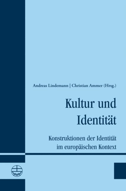 Christian Ammer, Andreas Lindemann - Kultur und Identität, E-bok