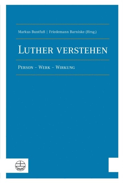 Friedemann Barniske, Markus Buntfu - Luther verstehen, E-bok