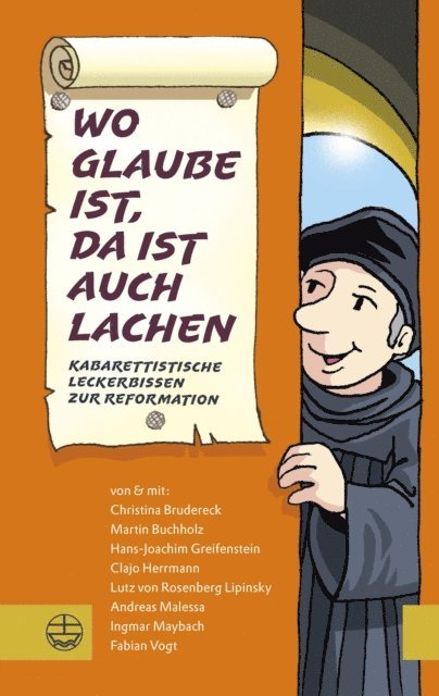 Fabian Vogt, Hans-Joachim Greifenstein, Clajo Herrmann, Andreas Malessa, Martin Buchholz, Lutz von Rosenberg Lipinsky, Christina Brudereck, Ingmar Maybach - Wo Glaube ist, da ist auch Lachen, E-bok