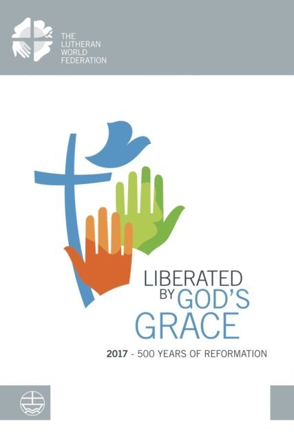 Anne Burghardt - Liberated by God's Grace, E-bok