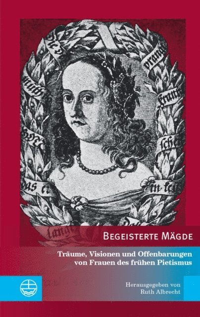 Ruth Albrecht - Begeisterte Mägde, E-bok