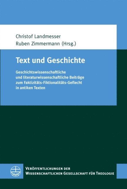 Ruben Zimmermann, Christof Landmesser - Text und Geschichte, E-bok