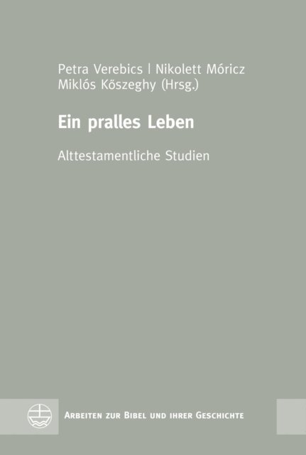 Nikolett Moricz, Miklos Koszeghy, Petra Verebics - Ein pralles Leben, E-bok