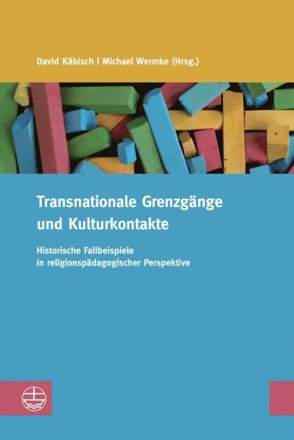 Michael Wermke, David Kabisch - Transnationale Grenzgänge und Kulturkontakte, E-bok