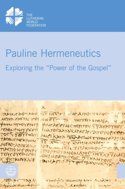 Eve-Marie Becker, Kenneth Mtata - Pauline Hermeneutics, E-bok