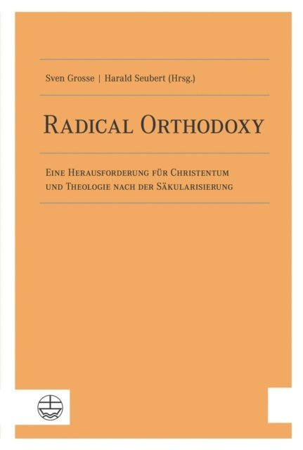 Harald Seubert, Sven Grosse - Radical Orthodoxy, E-bok
