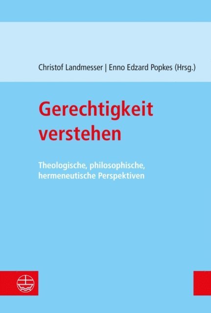 Enno Edzard Popkes, Christof Landmesser - Gerechtigkeit verstehen, E-bok
