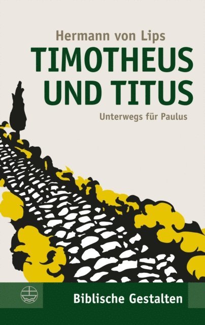 Hermann von Lips - Timotheus und Titus, E-bok