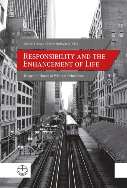 Heike Springhart, Gunter Thomas - Responsibility and the Enhancement of Life, E-bok