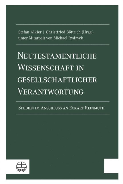 Christfried Bottrich, Stefan Alkier - Neutestamentliche Wissenschaft in gesellschaftlicher Verantwortung, E-bok