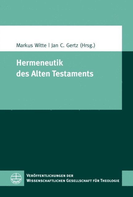 Jan C. Gertz, Markus Witte - Hermeneutik des Alten Testaments, E-bok
