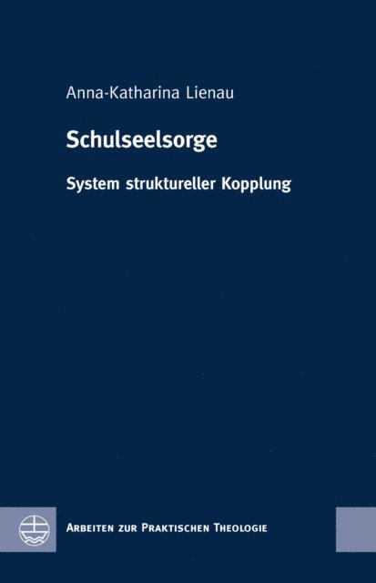 Anna-Katharina Lienau - Schulseelsorge, E-bok