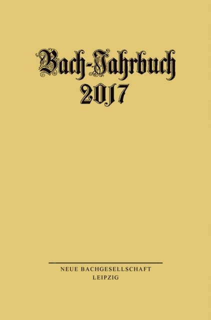 Peter Wollny - Bach-Jahrbuch 2017, E-bok