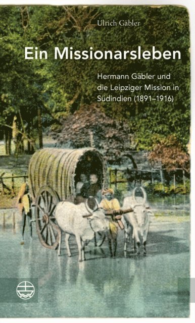 Ulrich Gabler - Ein Missionarsleben, E-bok