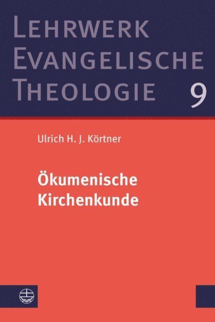 Ulrich H. J. Kortner - Ökumenische Kirchenkunde, E-bok