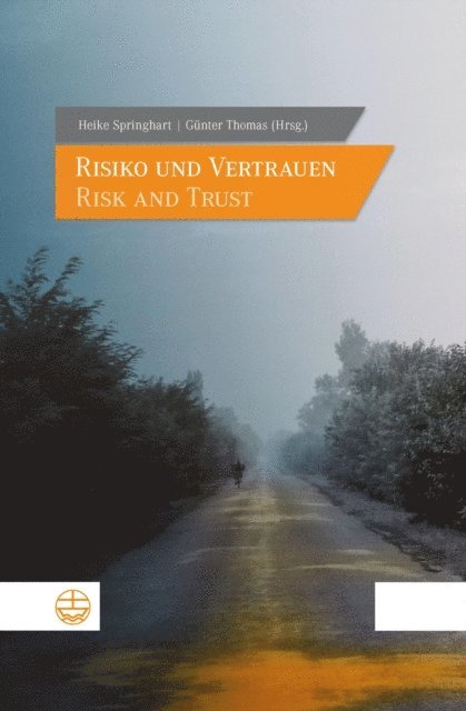 Gunter Thomas, Heike Springhart - Risiko und Vertrauen - Risk and Trust, E-bok