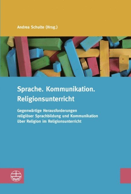 Andrea Schulte - Sprache. Kommunikation. Religionsunterricht, E-bok