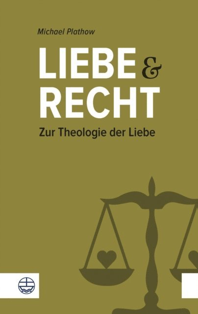 Michael Plathow - Liebe und Recht, E-bok