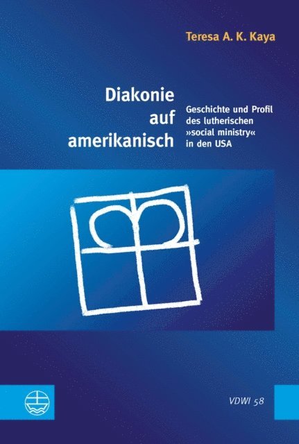 Teresa A. K. Kaya - Diakonie auf amerikanisch, E-bok