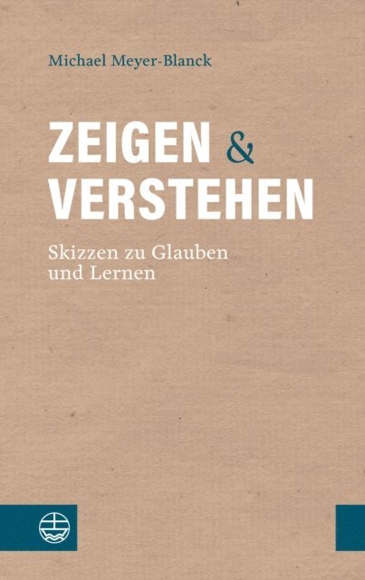 Michael Meyer-Blanck - Zeigen und Verstehen, E-bok