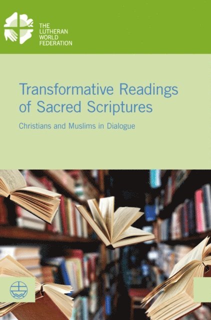 Anne Hege Grung, Dina El Omari, Simone Sinn - Transformative Readings of Sacred Scriptures, E-bok