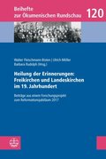 Heilung der Erinnerungen: Freikirchen und Landeskirchen im 19. Jahrhundert