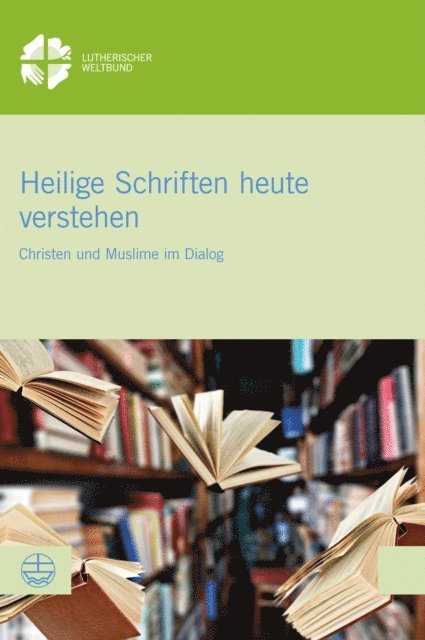 Anne Hege Grung, Dina El Omari, Simone Sinn - Heilige Schriften heute verstehen, E-bok