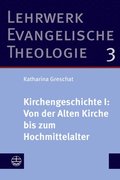 Kirchengeschichte I: Von Der Alten Kirche Bis Zum Hochmittelalter