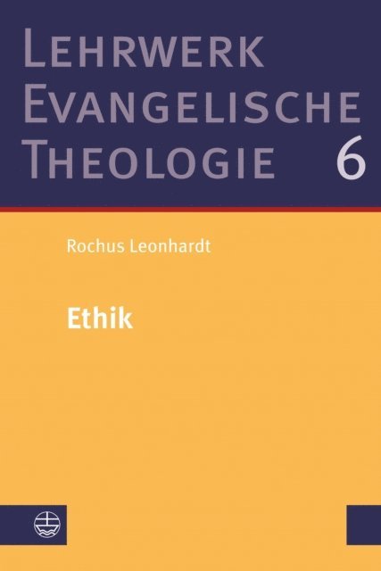 Rochus Leonhardt - Ethik, E-bok