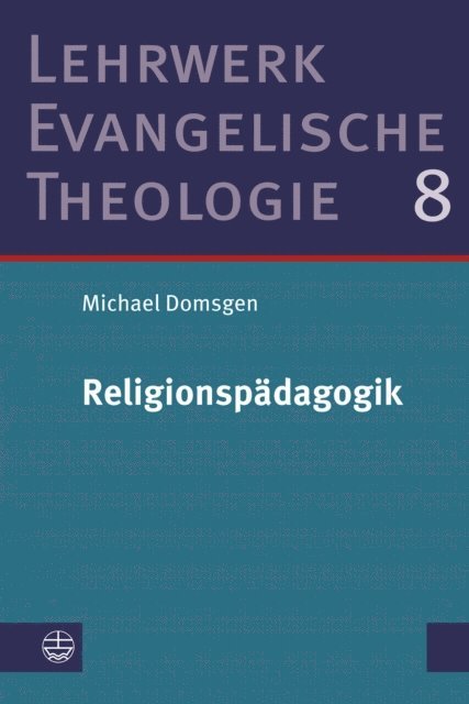 Michael Domsgen - Religionspädagogik, E-bok
