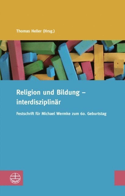 Thomas Heller - Religion und Bildung – interdisziplinär, E-bok