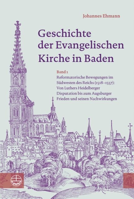 Johannes Ehmann - Geschichte der Evangelischen Kirche in Baden, E-bok