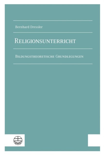 Bernhard Dressler - Religionsunterricht, E-bok