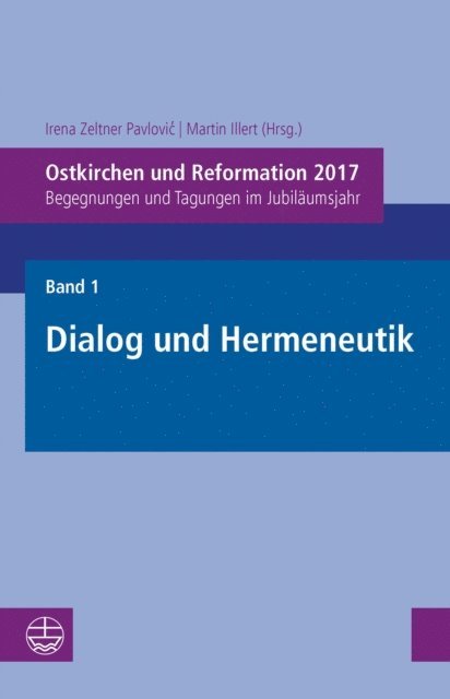 Martin Illert, Irena Zeltner Pavlovic - Ostkirchen und Reformation 2017, E-bok