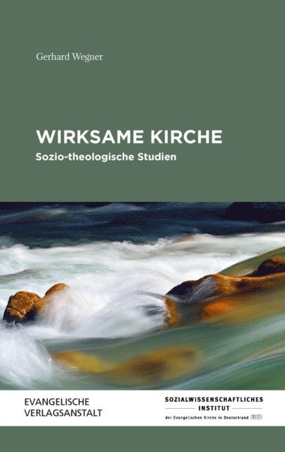 Gerhard Wegner - Wirksame Kirche, E-bok