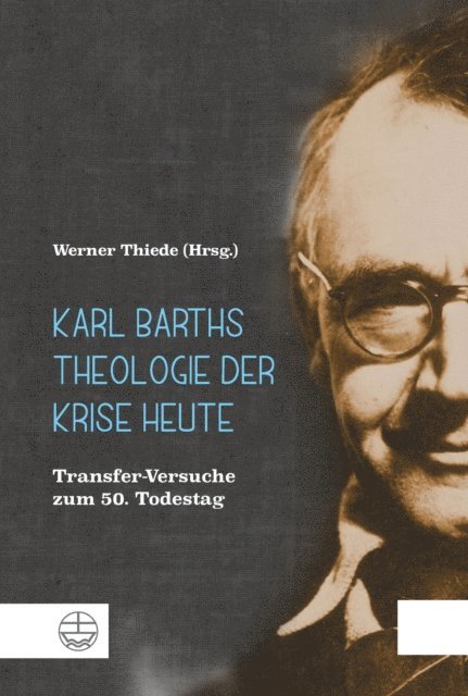 Werner Thiede - Karl Barths Theologie der Krise heute, E-bok