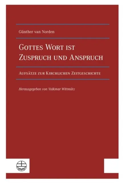 Gunther van Norden, Volkmar Wittmutz - Gottes Wort ist Zuspruch und Anspruch, E-bok. Tillgänglighet: Lägg i varukorg