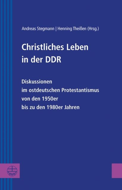 Henning Theien, Andreas Stegmann - Christliches Leben in der DDR, E-bok