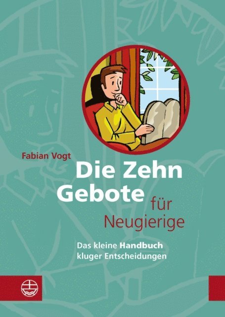 Fabian Vogt - Die Zehn Gebote für Neugierige, E-bok