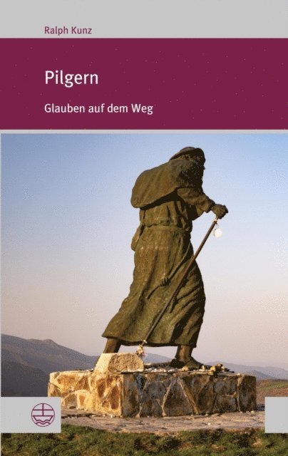 Ralph Kunz - Pilgern, E-bok