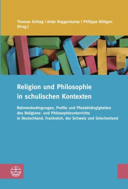 Philippe Buttgen, Antje Roggenkamp, Thomas Schlag - Religion und Philosophie in schulischen Kontexten, E-bok