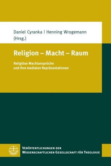 Henning Wrogemann, Daniel Cyranka - Religion – Macht – Raum, E-bok