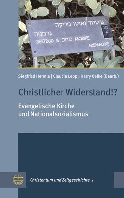 Siegfried Hermle, Claudia Lepp - Christlicher Widerstand!?: Evangelische Kirche Und Nationalsozialismus, Häftad