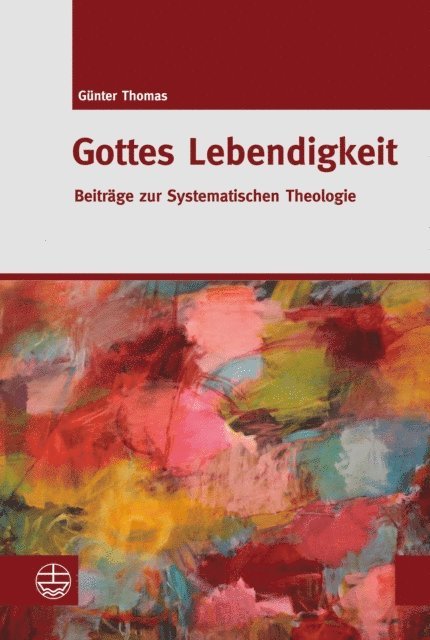 Gunter Thomas - Gottes Lebendigkeit, E-bok