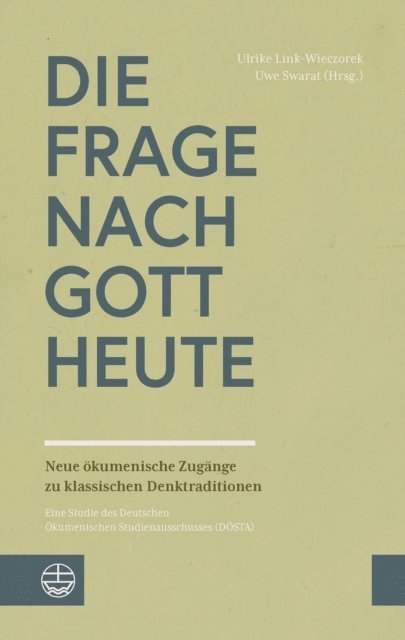 Uwe Swarat, Ulrike Link-Wieczorek - Die Frage nach Gott heute, E-bok