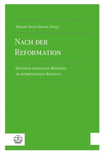 Michael Meyer-Blanck - Nach der Reformation, E-bok