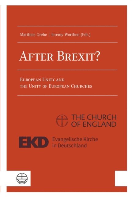 Jeremy Worthen, Matthias Grebe - After Brexit?, E-bok