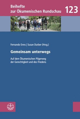 Susan Durber, Fernando Enns - Gemeinsam Unterwegs: Auf Dem Okumenischen Pilgerweg Der Gerechtigkeit Und Des Friedens. Theologische Beitrage, Häftad. Tillgänglighet: Tillfälligt slut