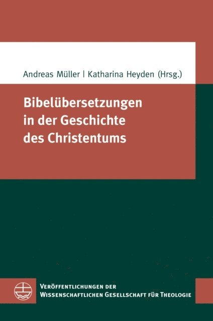 Katharina Heyden, Andreas Muller - Bibelübersetzungen in der Geschichte des Christentums, E-bok