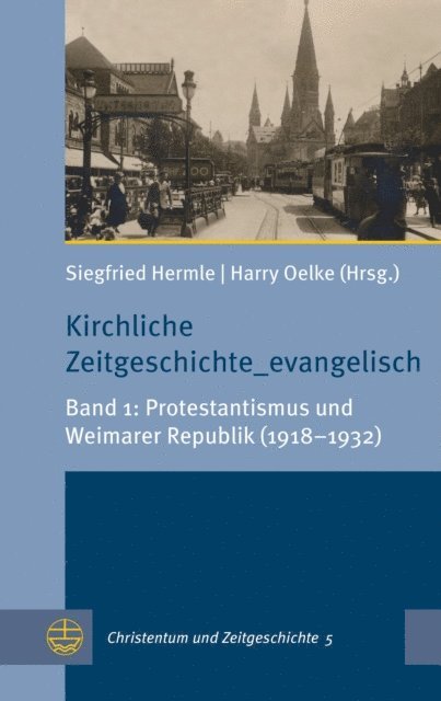 Harry Oelke, Siegfried Hermle - Kirchliche Zeitgeschichte_evangelisch, E-bok